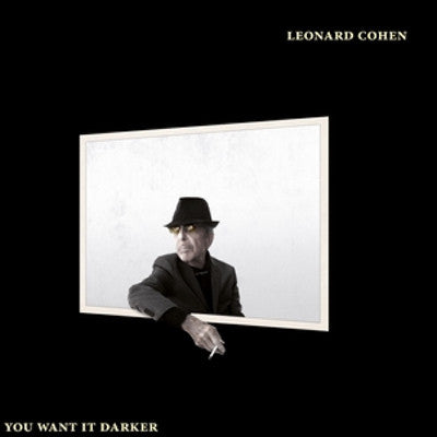 Leonard Cohen: You Want It Darker