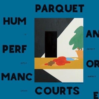 Parquet Courts: Human Performance