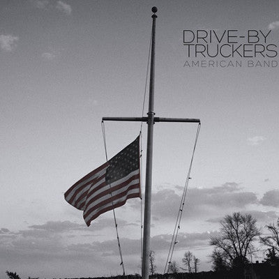Drive-By Truckers: American Band