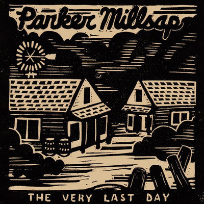 Parker Millsap: The Very Last Day
